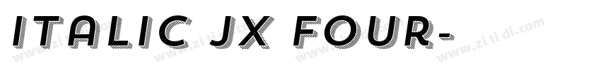 Italic JX Four字体转换 Italic JX Four字体转换